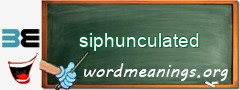 WordMeaning blackboard for siphunculated